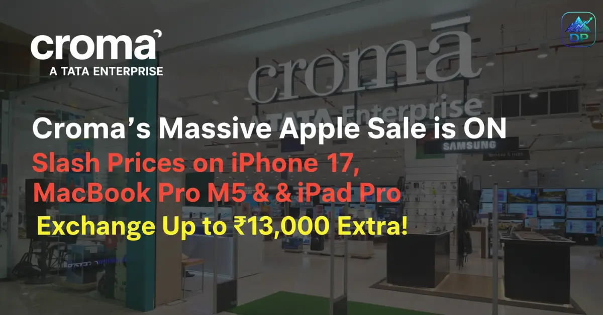 Croma Massive Apple Sale banner featuring iPhone 17, MacBook Pro M5 and iPad Pro with exchange bonus up to ₹13,000 extra discount offer.